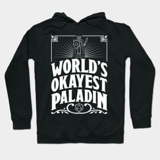 D&D Worlds Okayest Paladin Hoodie